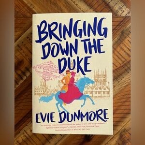 Bringing Down the Duke by Evie Dunmore